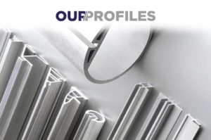 OUR/PROFILES - Available in P.V.C or extruded aluminum.